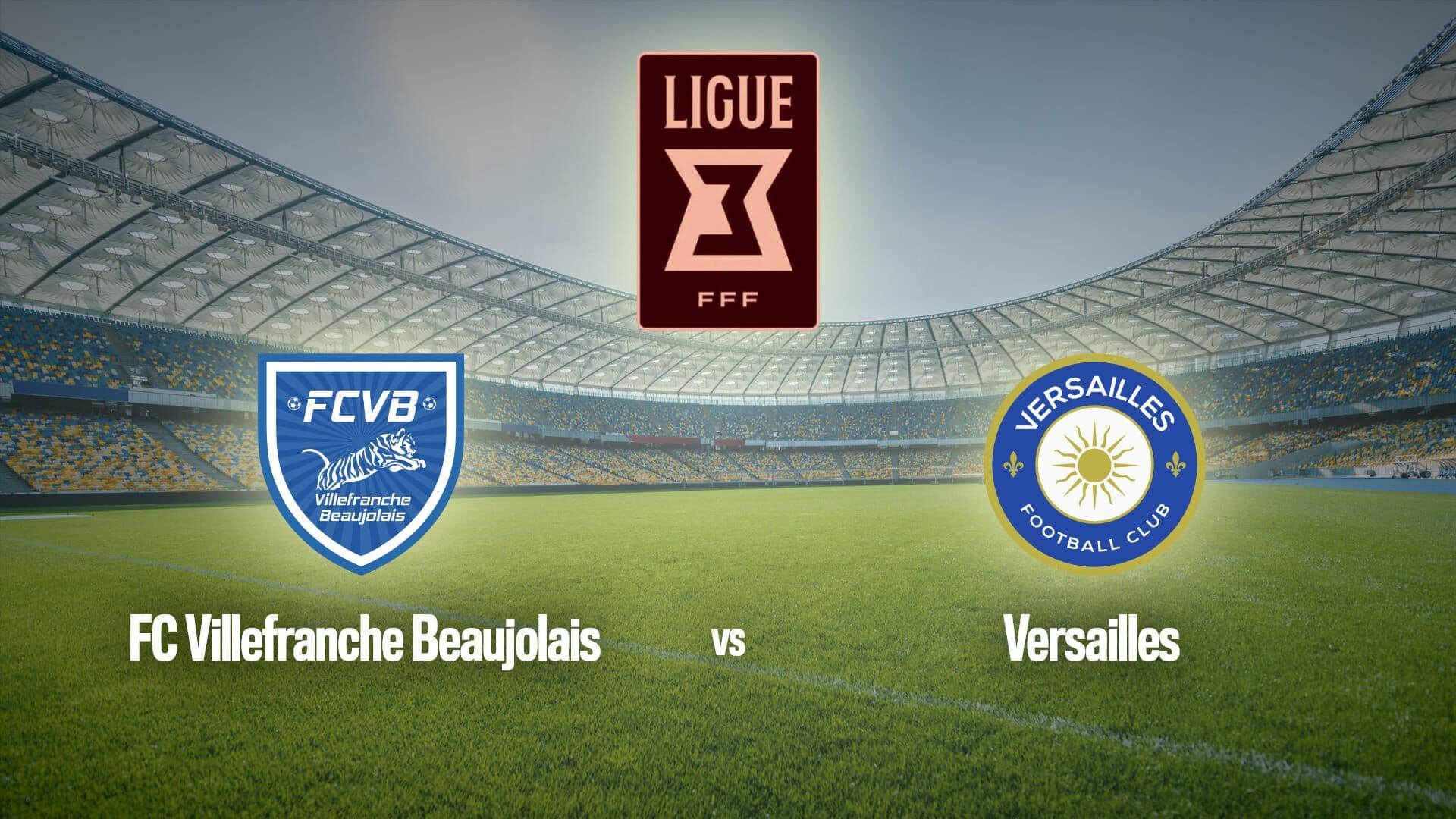 Football : Ligue 3 | Villefranche / Versailles