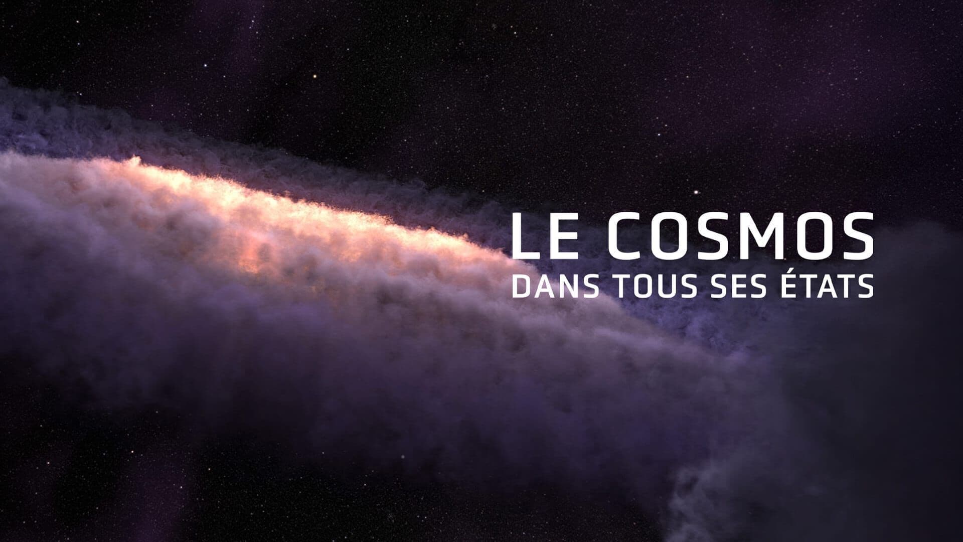 Le cosmos dans tous ses états