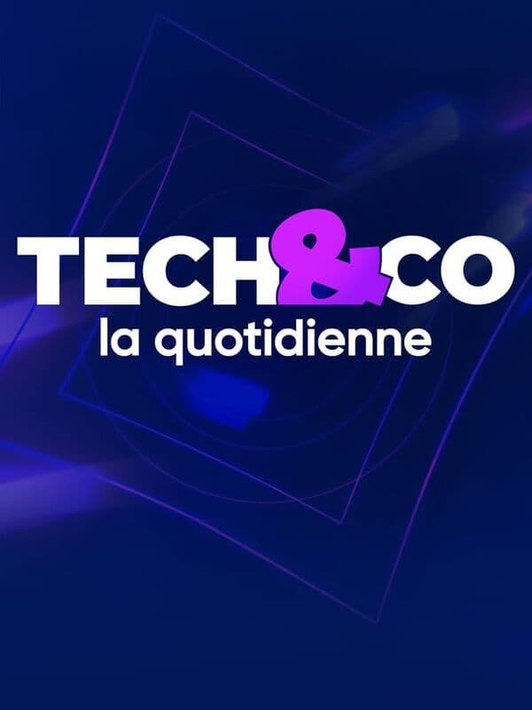 Tech & Co, la quotidienne