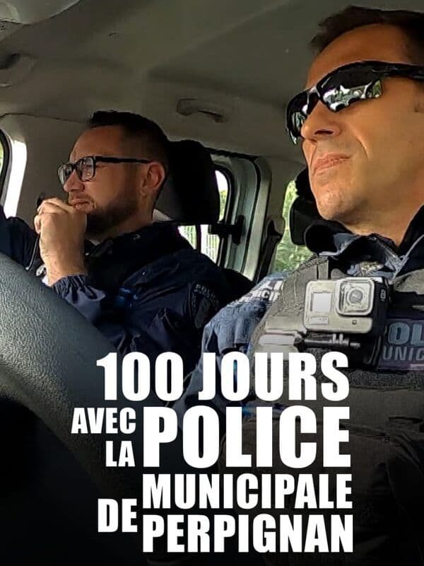 100 jours avec la police municipale de Perpignan