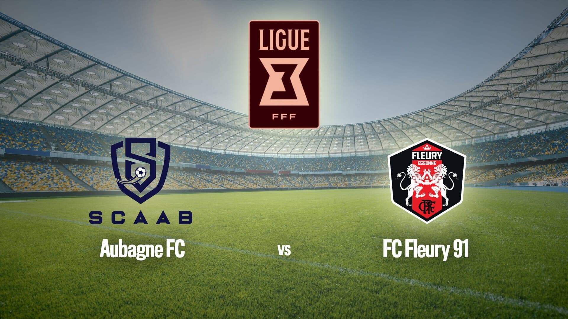 Football : Ligue 3 | Aubagne / Fleury