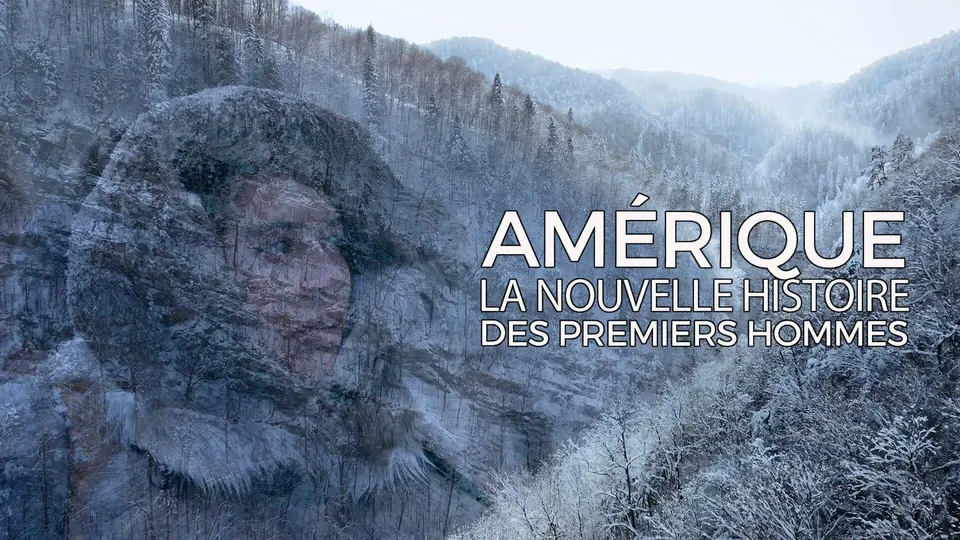 Amérique : la nouvelle histoire des premiers hommes